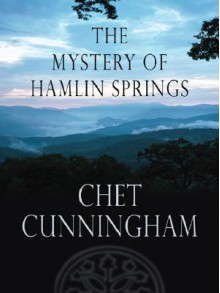 The Mystery of Hamlin Springs - Chet Cunningham