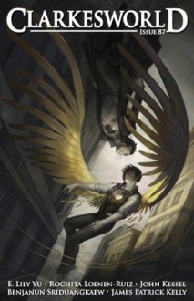 Clarkesworld Magazine Issue 87 - Neil Clarke, E. Lily Yu, Rochita Loenen-Ruiz, Benjanun Sriduangkaew