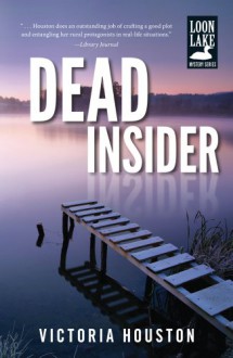 Dead Insider (Loon Lake Mystery) - Victoria Houston