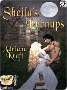 Sheila's Prenups - Adriana Kraft