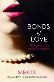 Bonds of Love - Sarah K