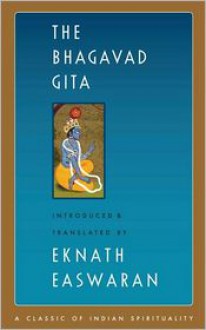 Bhagavad Gita - Anonymous, Eknath Easwaran