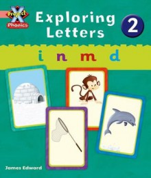 Project X: Phonics Pink: Exploring Letters 2 - Emma Lynch, Emma Lynch