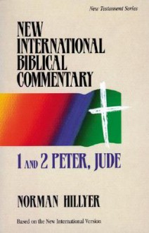 1 And 2 Peter, Jude - Norman Hillyer