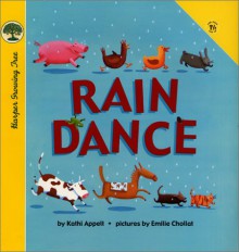 Rain Dance - Kathi Appelt, Emilie Chollat