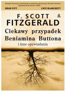 Ciekawy przypadek Benjamina Buttona i inne opowiadania - Francis Scott Fitzgerald