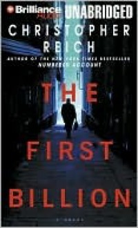 The First Billion - Christopher Reich, James Daniels