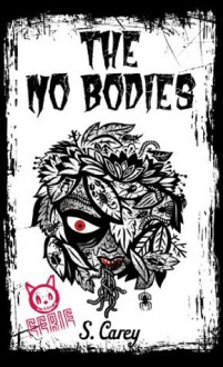 The No Bodies (Eerie, #10) - S. Carey