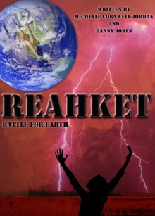 Reahket ( Book 1) - Michelle Cornwell-Jordan, Danny Jones