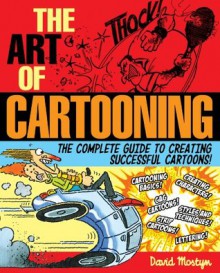 The Art of Cartooning - David Mostyn