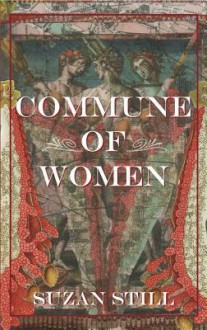 Commune of Women - Suzan Still