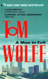 A Man in Full - Tom Wolfe