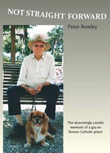 Not Straight Forward - Peter J. Bentley