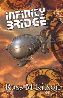 The Infinity Bridge - Ross M. Kitson