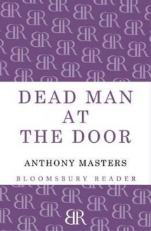 Dead Man at the Door - Anthony Masters