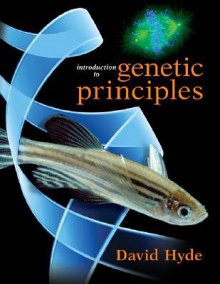 Introduction to Genetic Principles - David Hyde