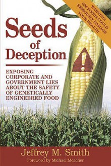 Seeds Of Deception - Jeffrey M. Smith