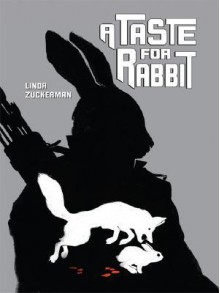 A Taste for Rabbit - Linda Zuckerman