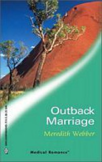 Outback Marriage - Meredith Webber