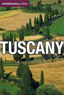 Tuscany. Dana Facaros and Michael Pauls - Dana Facaros