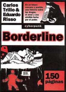 Borderline - Carlos Trillo, Eduardo Risso