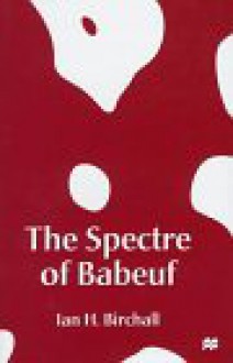 The Spectre of Babeuf - Ian H. Birchall