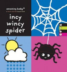 Incy Wincy Spider. - Emma Dodd, Bianca Lucas