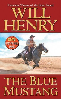 The Blue Mustang - Will Henry