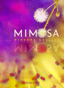 Mimosa - Vincent Gessler