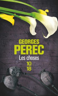 Les choses - Georges Perec