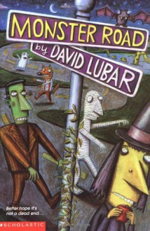 Monster Road - David Lubar