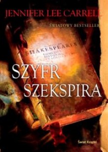 Szyfr Szekspira - Jennifer Lee Carrell