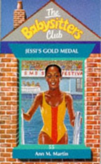 Jessi's Gold Medal (The Babysitters Club, #55) - Ann M. Martin