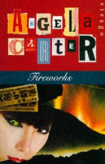 Fireworks - Angela Carter