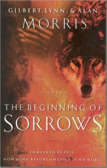 The Beginning Of Sorrows - Gilbert Morris