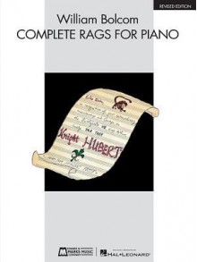 Complete Rags for Piano: Revised Edition - William Bolcom