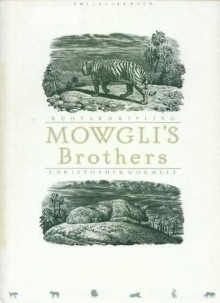 Mowgli's Brothers - Christopher Wormell