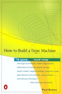 How to Build a Time Machine - Paul Davies