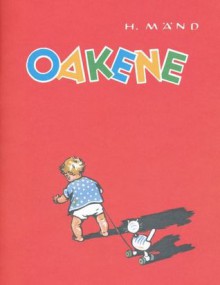 Oakene - Heljo Mänd, Asta Vender