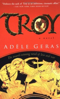 Troy - Adèle Geras, Adèle Geras