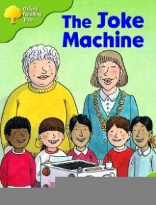 The Joke Machine - Roderick Hunt, Alex Brychta