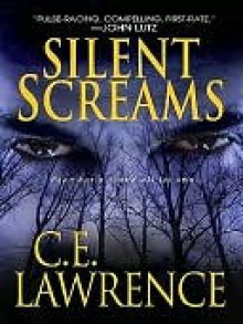 Silent Screams - C.E. Lawrence