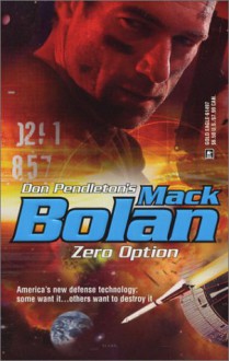 Zero Option (Super Bolan, #97) - Mike Linaker, Don Pendleton