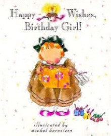 Happy Wishes, Birthday Girl! - Andrews McMeel Publishing