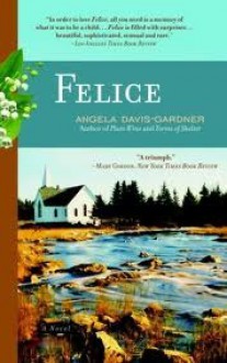 Felice - Angela Davis-Gardner