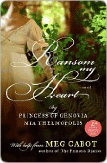 Ransom My Heart - Meg Cabot