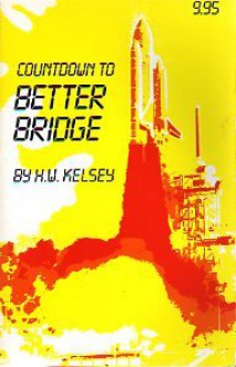 Countdown to Better Bridge - Hugh Walter Kelsey