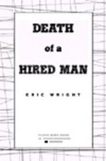 Death of a Hired Man - Eric Wright