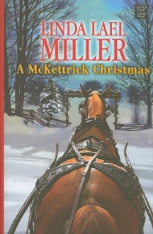 A McKettrick Christmas (McKettricks, #10) - Linda Lael Miller