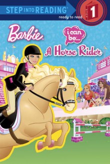 I Can Be a Horse Rider (Barbie) - Mary Man-Kong, Jiyoung An